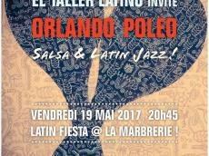 Orlando Poleo & El Taller Latino Concert Salsa et Latin Jazz le vendredi 19 mai 2017, 93100 Montreuil